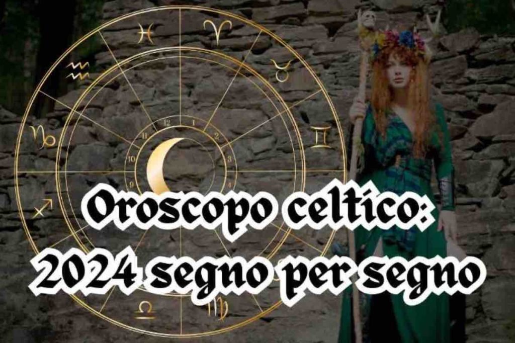 oroscopo celtico 2024: previsioni