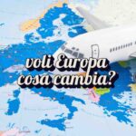 Mappa continente europeo, modellino aereo e scritta "voli Europa cosa cambia?"